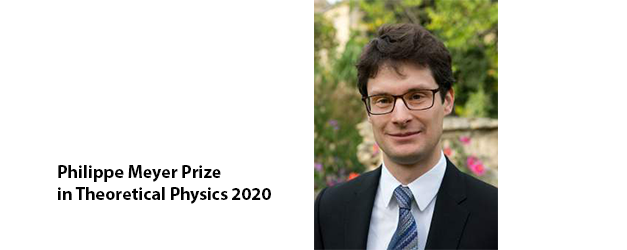 Philippe Meyer Prize in Theoretical Physics 2020 awarded to Adam Nahum
