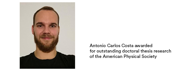 Antonio Carlos Costa awarded for outstanding doctoral thesis research of the American Physical Society