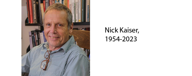 Nick Kaiser passed away