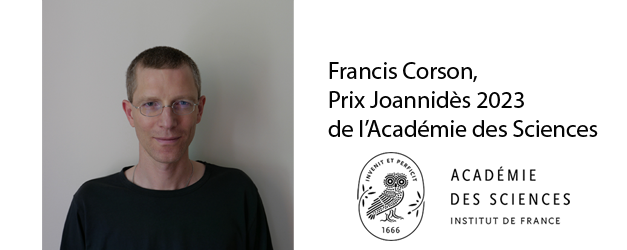 Francis Corson, lauréat du Prix Joannidès 2023 dans la thématique Biologie de l’Académie des Sciences