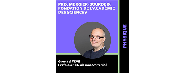 Gwendal FEVE, lauréat du prix de Madame Mergier-Bourdeix (Fondation de l’Académie des sciences)