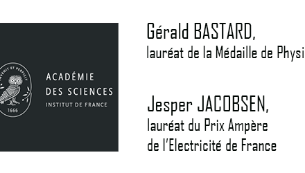 Prix de l’Académie des sciences 2025 : Gérald BASTARD, lauréat de la médaille de Physique & Jesper JACOBSEN, lauréat du Prix Ampère de l’Électricité de France