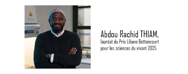 Abdou Rachid THIAM, lauréat du Prix Liliane Bettencourt pour les sciences du vivant 2025